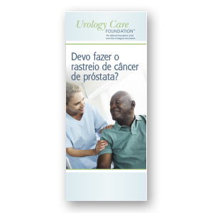 Brazilian Portuguese Is Prostate Cancer Screening Right for Me? Brochure